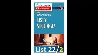 Jan Dobraczyński - Listy Nikodema - List 22 część 2