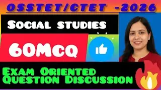 OSSTET -2026#JT/AT#Social Studies#Exam Oriented  Question  Discussion#60Mcqs#By Sabat Mam
