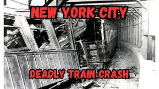 The Malbone Street Wreck of 1918│NYC Train Crash