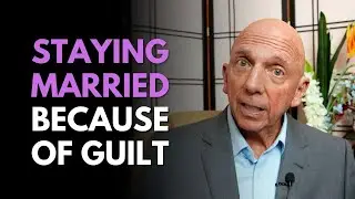Staying Married Because Of Guilt | Paul Friedman