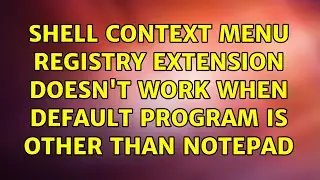 Shell context menu registry extension doesn't work when default program is other than Notepad