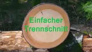 Trennschnitte (Part 2/9) &ndash; Einfacher Trennschnitt