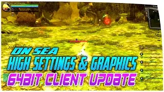 High Graphics High Settings With 64bit Client Update Dragon Nest SEA