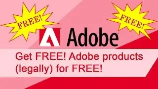 Adobe software for FREE (legally)! Photoshop, after effects etc.