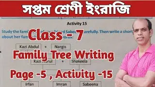 Family Tree Writing Class 7 English page 5 Activity 15 by Jayanta sir || Class 7 Revision Lesson|| 