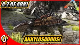 A-Z Of Ark! The ANKYLOSAURUS And The Best Way To Gather Metal!! || Ark Survival Evolved!
