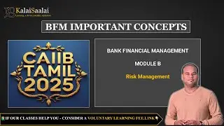 BFM Important Concepts Module B | CAIIB Tamil June 2025 | CAIIB Exam Preparation | KalaiSaalai
