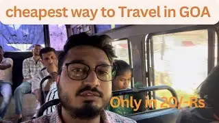 Cheapest way to travel in GOA | going back home | vlog - 9