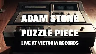 Adam Stone: Puzzle Piece (Live At Victoria Records)