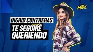 Ingrid Contreras presenta Te seguiré queriendo, tema para enamorados y dolidos