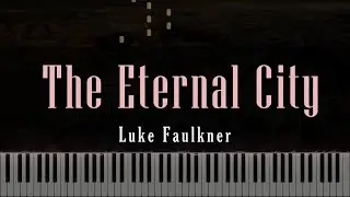The Eternal City - Luke Faulkner