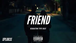 Reggaeton TYPE BEAT - FRIEND