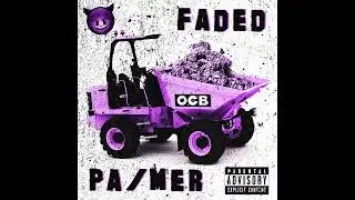 Faded - Pa/mer (Prod. by Rob Goodknight)