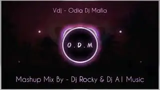 Odia Mashup Vol-1 2021 // Mashup By Dj Rocky & A1 music // Vdj - Odm
