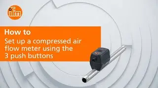 How to setup a compressed air flow meter using push buttons