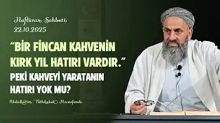 “Bir fincan kahvenin kırk yıl hatırı vardır.” Peki Kahveyi Yaratanın Hatırı Yok Mu?