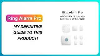 REVIEW (2026): Ring Alarm Pro | MY DEFINITIVE GUIDE TO THIS PRODUCT!