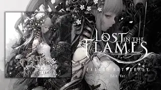 Lost In the Flames - FALLEN BUTTERFLY (Edit ver.)