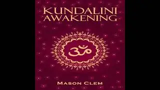 Kundalini Awakening: Enhance your Psychic Abilities, Intuition, and Higher Levels of Consciousness.