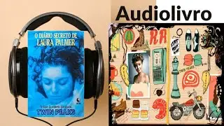 Audiolivro: O Di&aacute;rio secreto de Laura Palmer