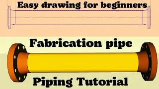 Pipe Fabrication Work. Pipe Tutorial Video. Piping drawing. Pipe drawing explanation for beginners