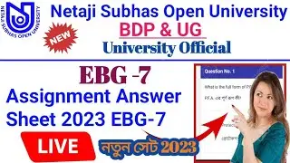 NSOU BDP EBG-7 MCQ Assignment Answer 2023 || BDP EBG 7 MCQ Assignment Answer Sheet 2023 Live