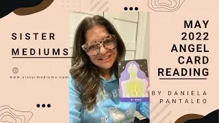 MAY 2022 ANGEL CARD READING