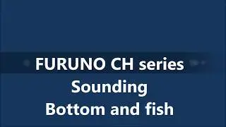 FURUNO CH500/CH600 Sounding Bottom&fish