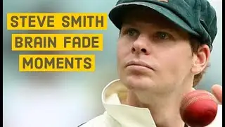 Steve Smith Brain Fade moments and possible cheating || Cricket videos || Australia