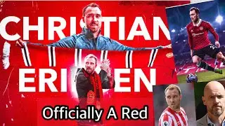 Done Deal🔥Man United is a greatPresentation read .Erikson unveiled by Ten hag