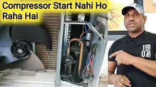 Split Ac Compressor Not Starting | AC Compressor Not Turning On