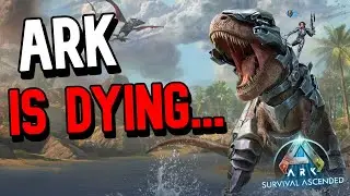 ARK is Slowly Dying...