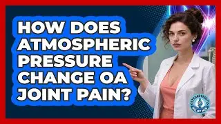 How Does Atmospheric Pressure Change OA Joint Pain? - Osteoarthritis Relief Hub