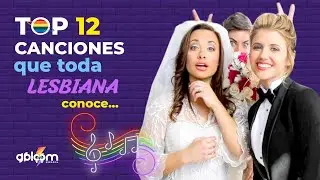 Top canciones que toda lesbiana conoce... o debería ⚢  canciones lgbt ♫