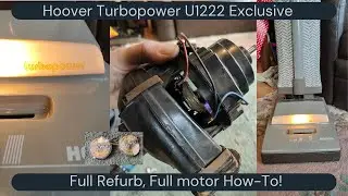 Hoover Turbopower Junior U1222 Refurb & Full TP1 Motor Rebuild How-To!