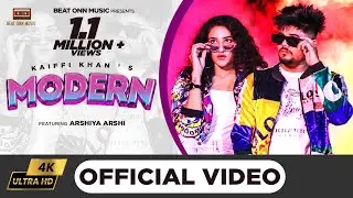 || MODERN (OFFICIAL VIDEO)      Kaiffi Khan & Ft. ArshiyaArshi  @BEATONNMUSIC