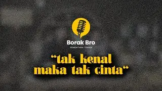 Borak Bro || Episod 1: Pengenalan & Matlamat Podcast