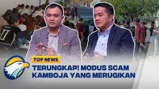 Modus Scam Kamboja, Hairel Halim: Iming-Iming Loker di Hotel Mewah - TOP ISSUE
