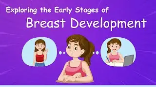Exploring the Early Stages of Breast Development