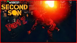 inFAMOUS Second Son #2 (We smoking now)