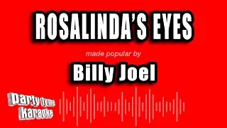 Billy Joel - Rosalinda's Eyes (Karaoke Version)