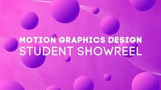 Motion Graphics Design | SAE Student Showreel 2024