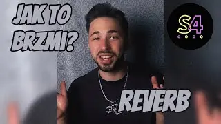 Jak to brzmi? | Odcinek 1 &ndash; Co to jest reverb?