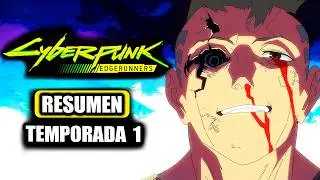 CYBERPUNK EDGERUNNERS | What Makes Us Human? Season 1 Summary