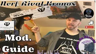 Nerf Rival Kronos Mod Guide