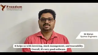 How Freedom ERP Helps Sysmac Engineers | Customer Feedback