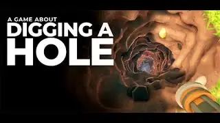 A Game About Digging A Hole™