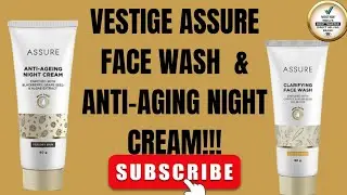 Vestige  Face Wash & Anti-Aging Night Cream | Vestige Assure Products | Vestige Face Wash & Cream |
