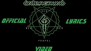 Untergrund - Ich Bin Der Teufel (Official Lyrics Video)
