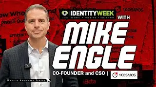 Nyedis Anarchy Series- Identity Week with 1Kosmos CSO Mike Engle